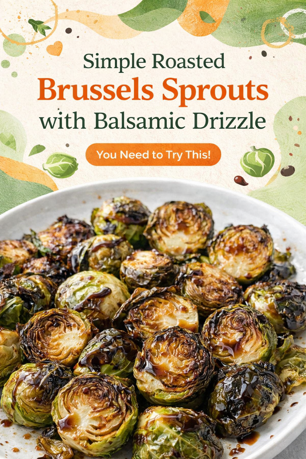 Balsamic Glazed Roasted Brussels Sprouts