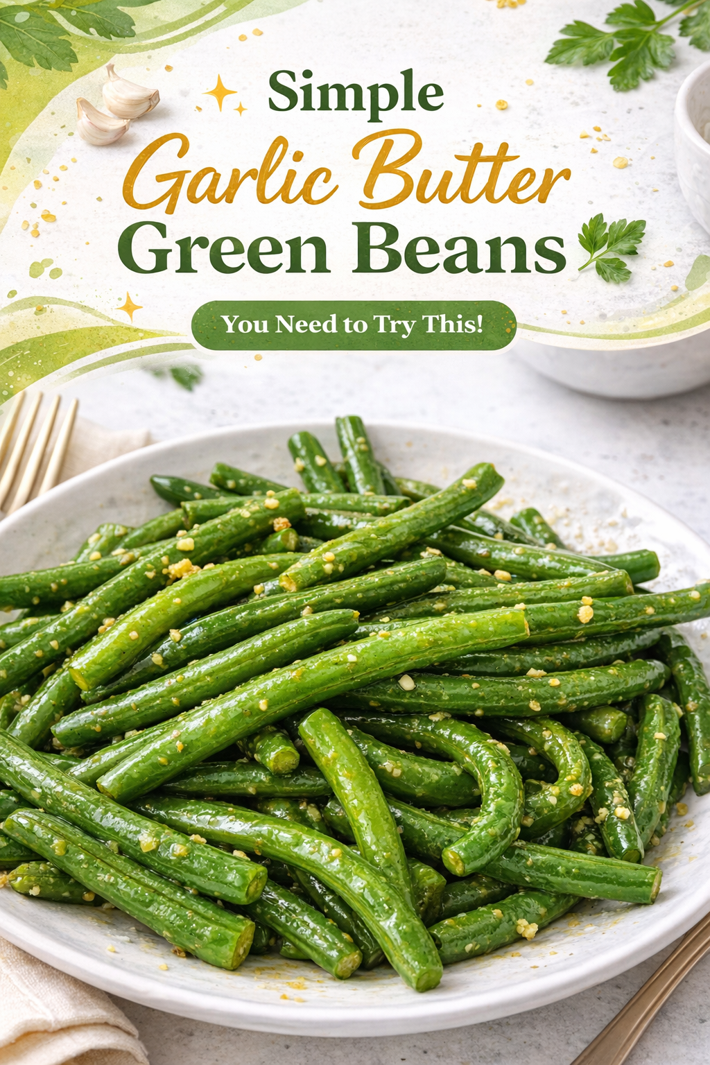 Buttered Garlic Green Beans