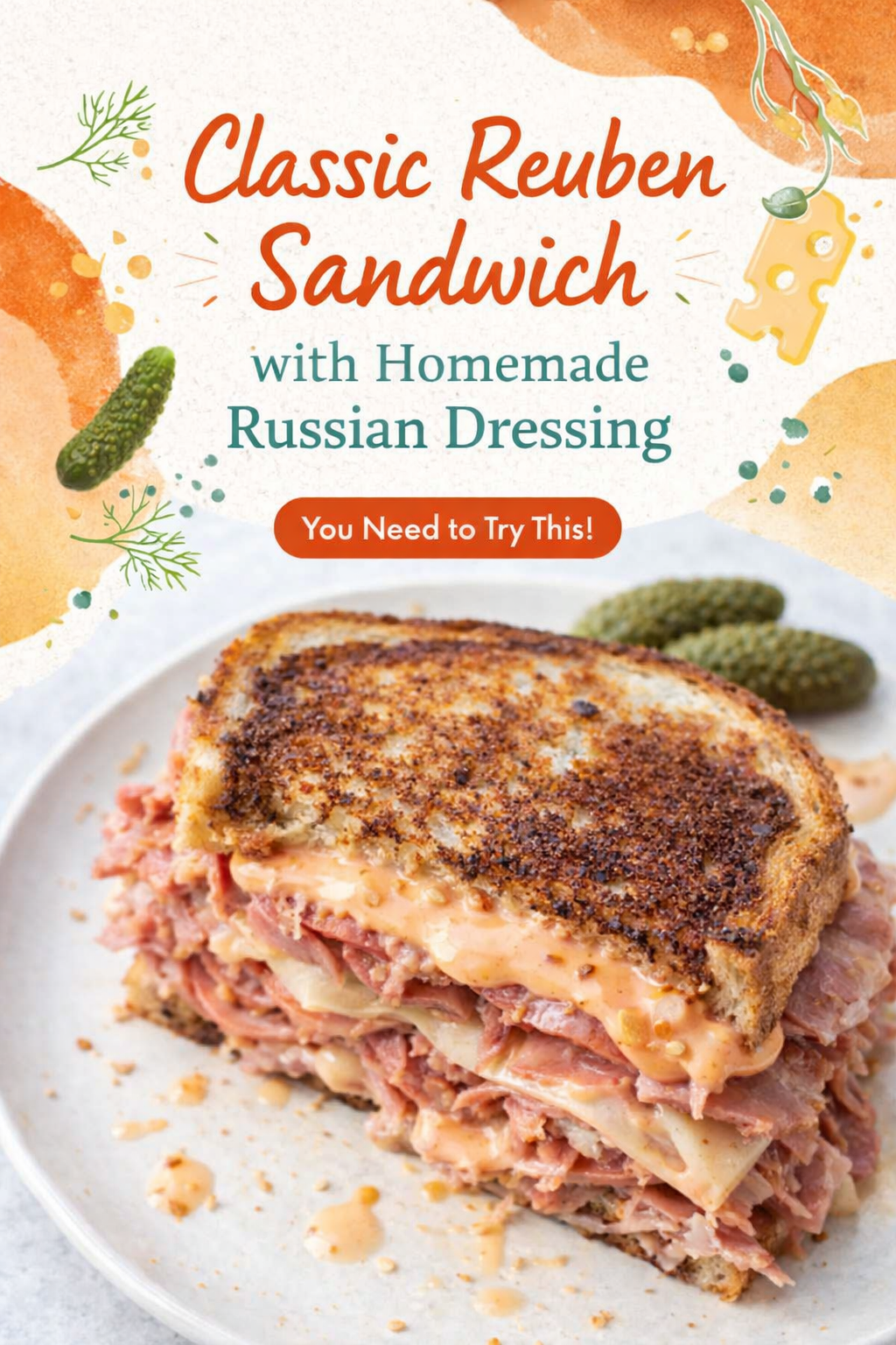 Homemade Russian Dressing Reuben Sandwich