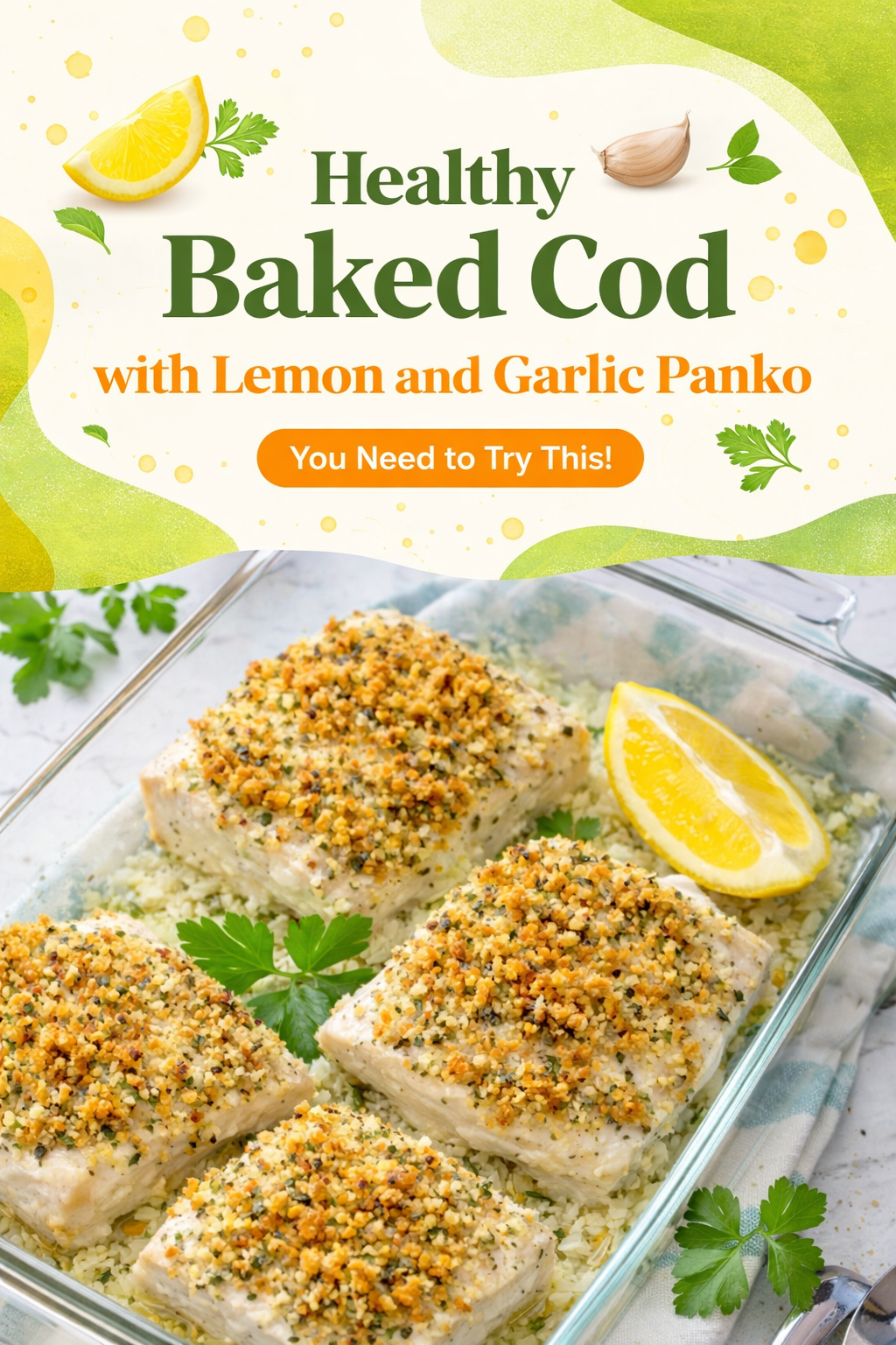 Lemon Garlic Panko Baked Cod