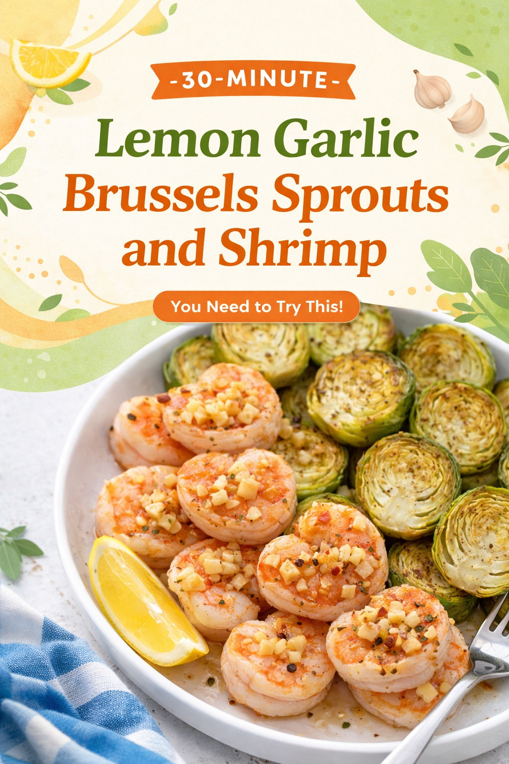 Lemon Garlic Shrimp with Quick Roasted Brussels