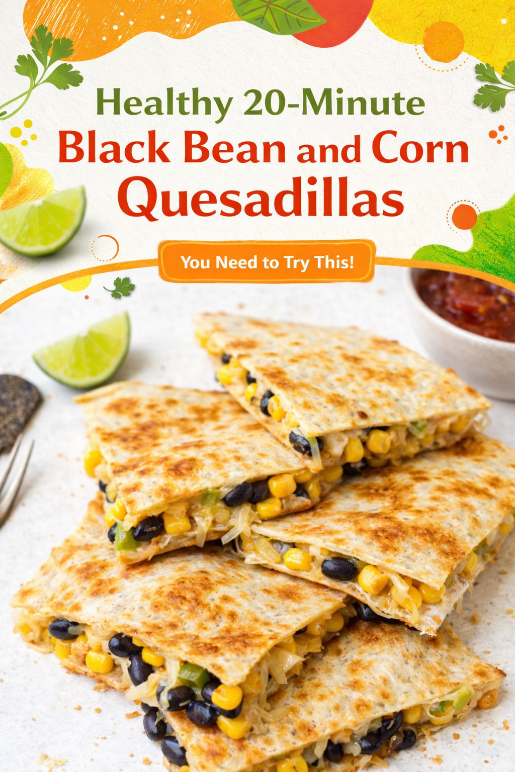 Quick Black Bean and Corn Quesadillas