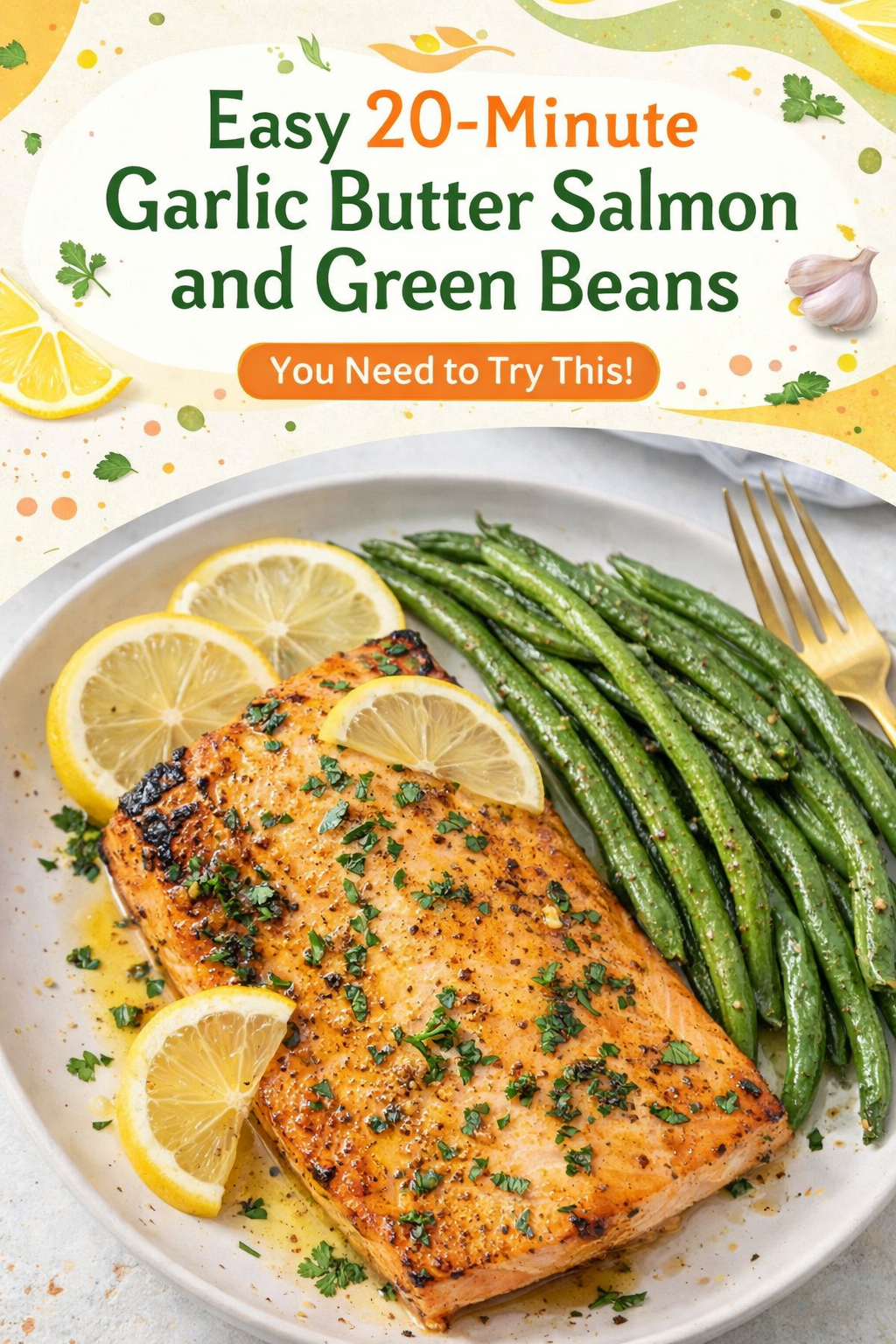 Quick Garlic Butter Salmon with Green Beans