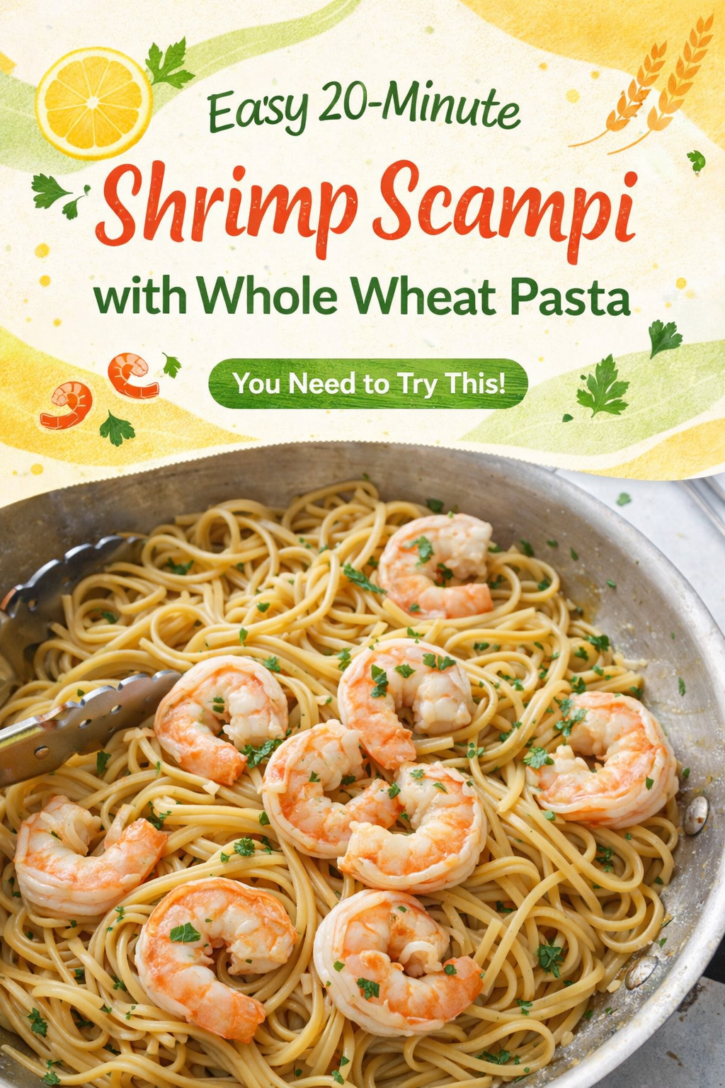 Quick Shrimp Scampi with Whole Wheat Linguine