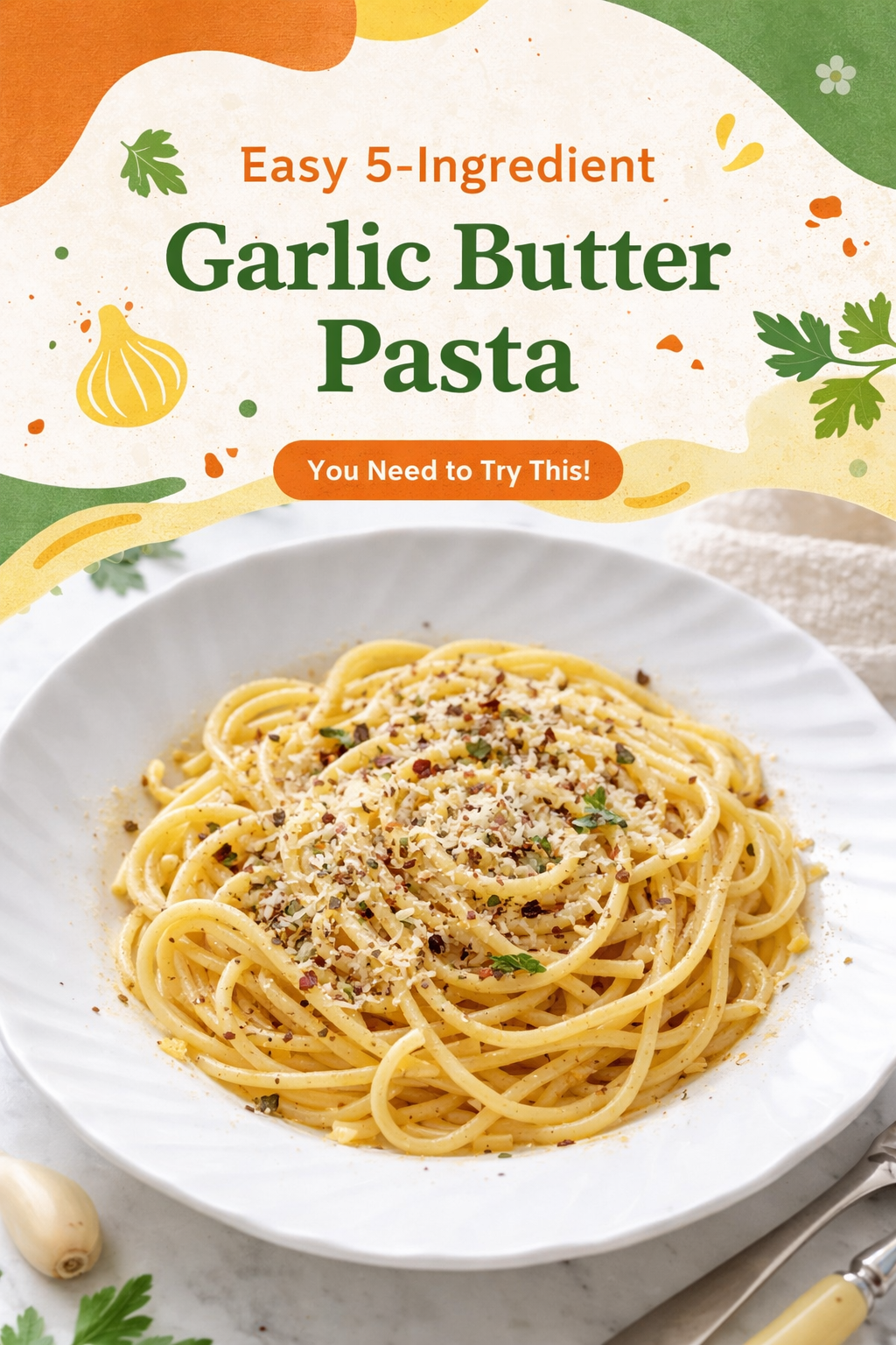 Simple Garlic Butter Pasta