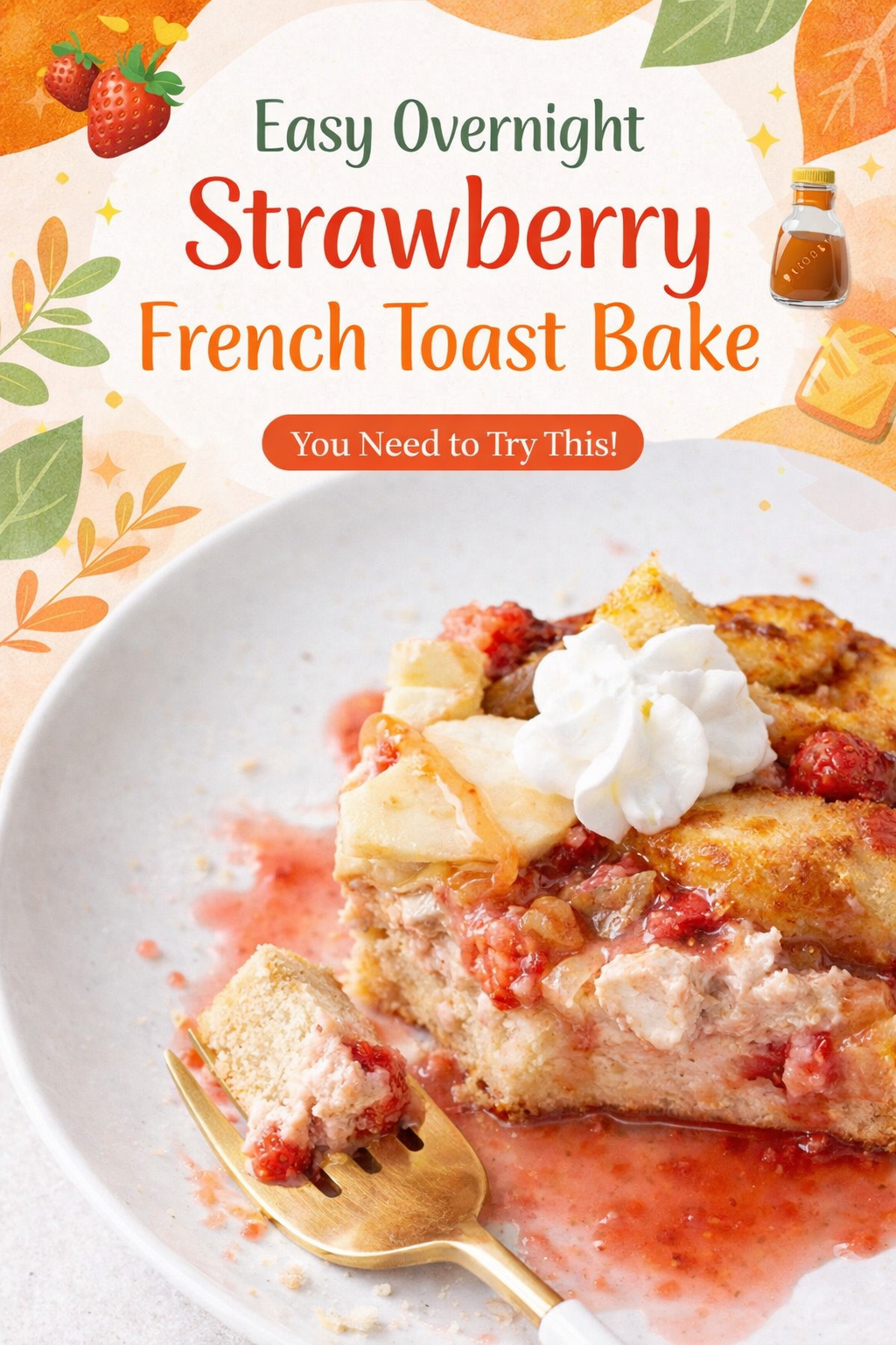 Strawberry Dream Overnight French Toast