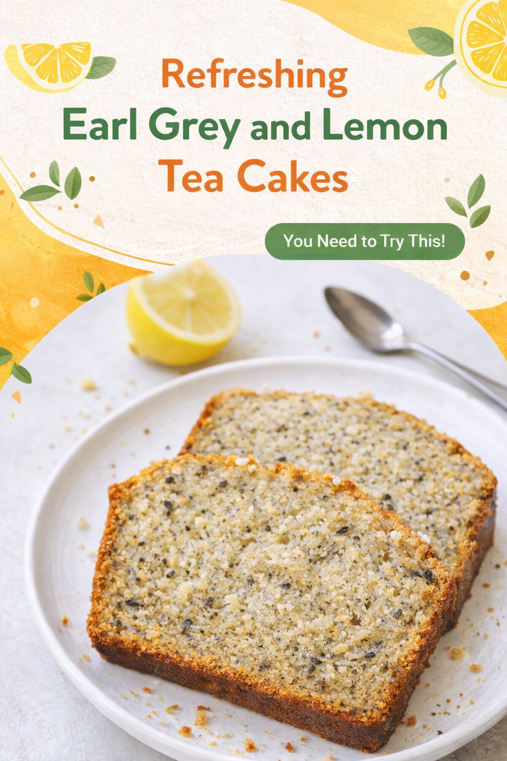 Bright Lemon and Earl Grey Tea Cakes