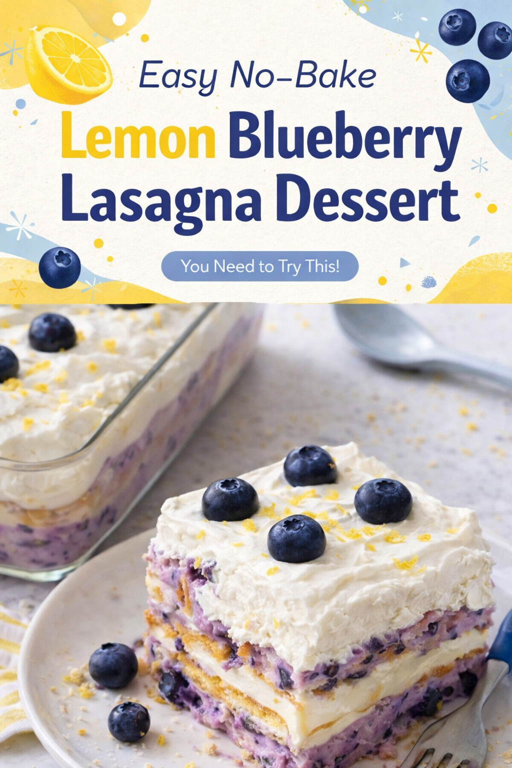 Lemon Blueberry No-Bake Lasagna Dessert