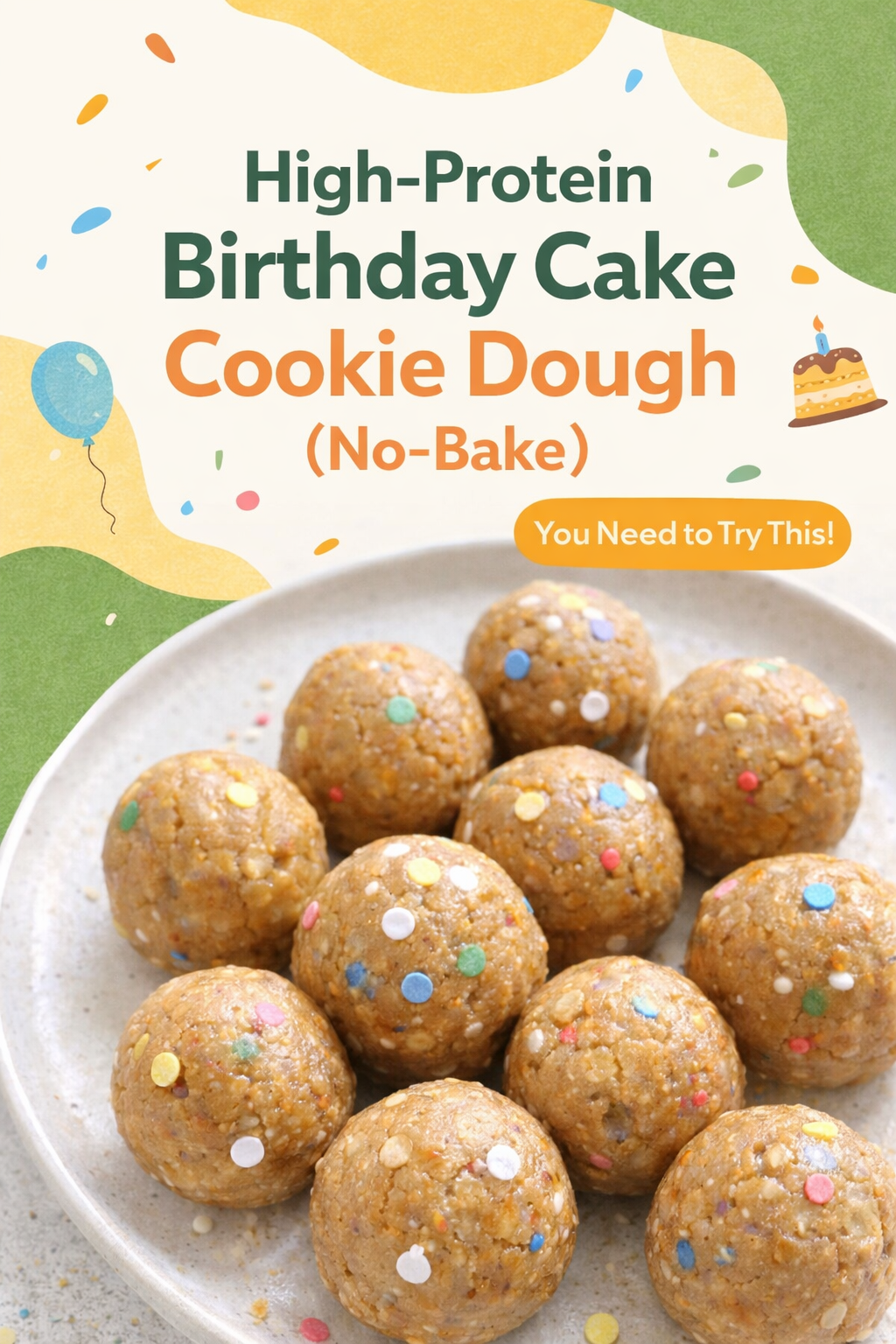 No-Bake High-Protein Birthday Cake Cookie Dough