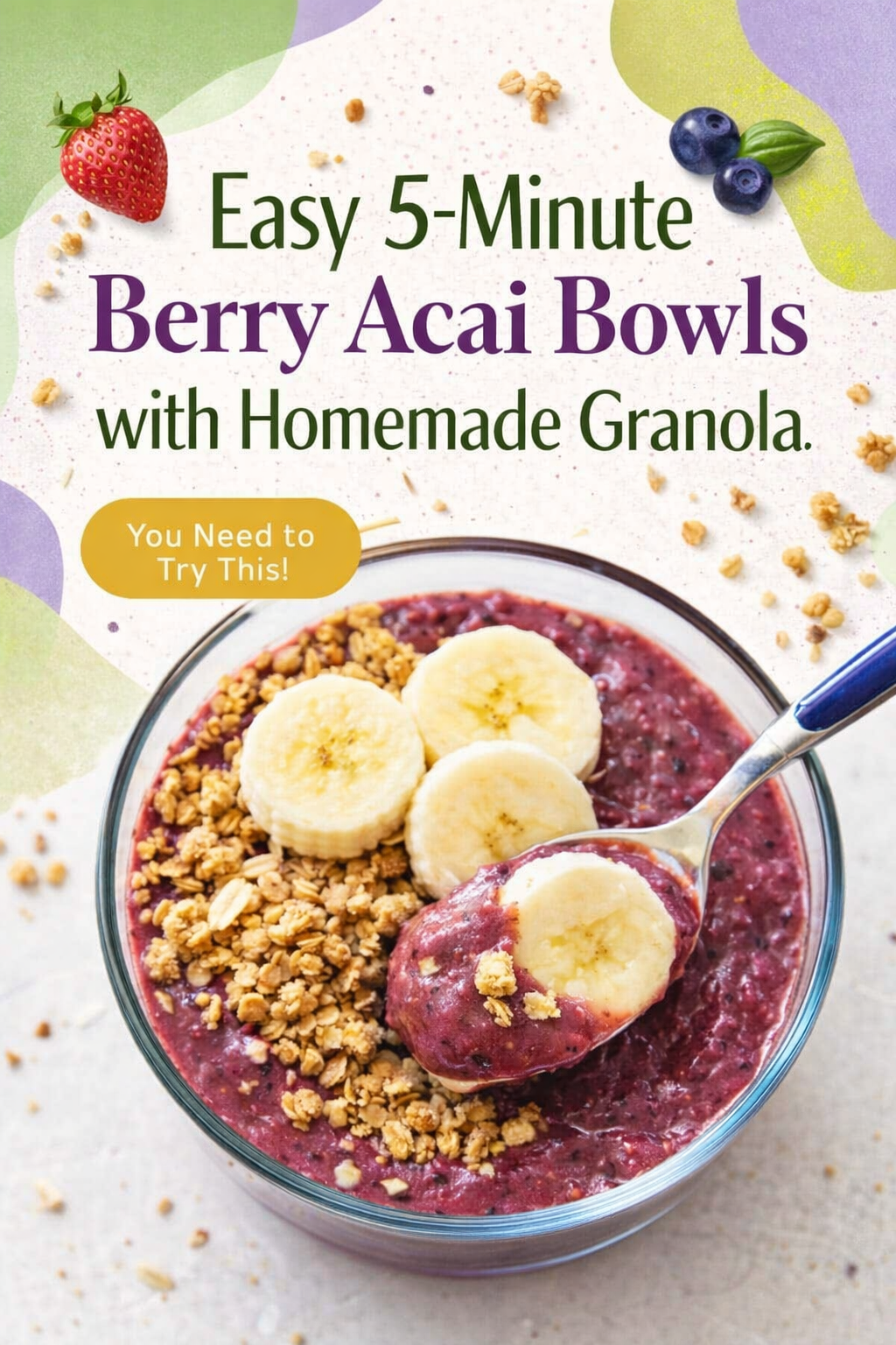 Quick Berry Acai Bowls with Homemade Granola