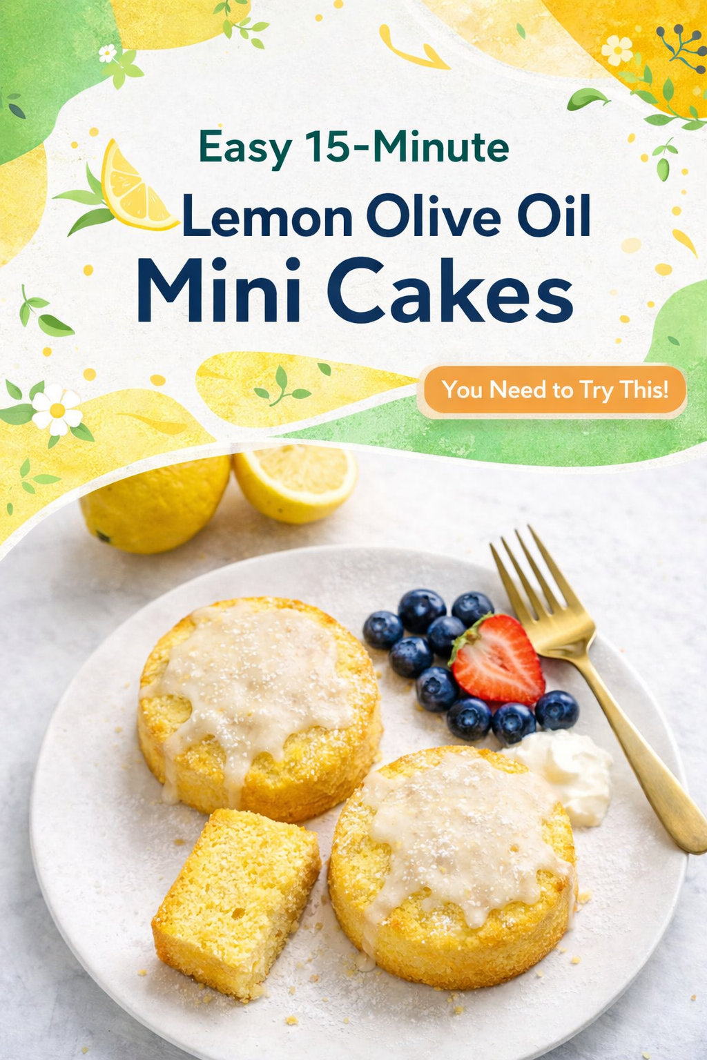 Quick Lemon Olive Oil Cakes