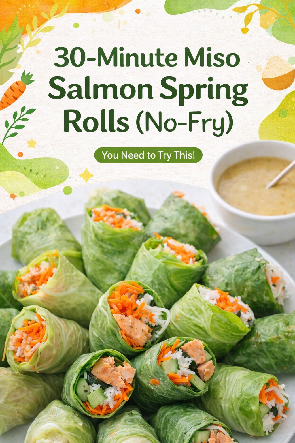 Quick Miso Salmon Fresh Spring Rolls