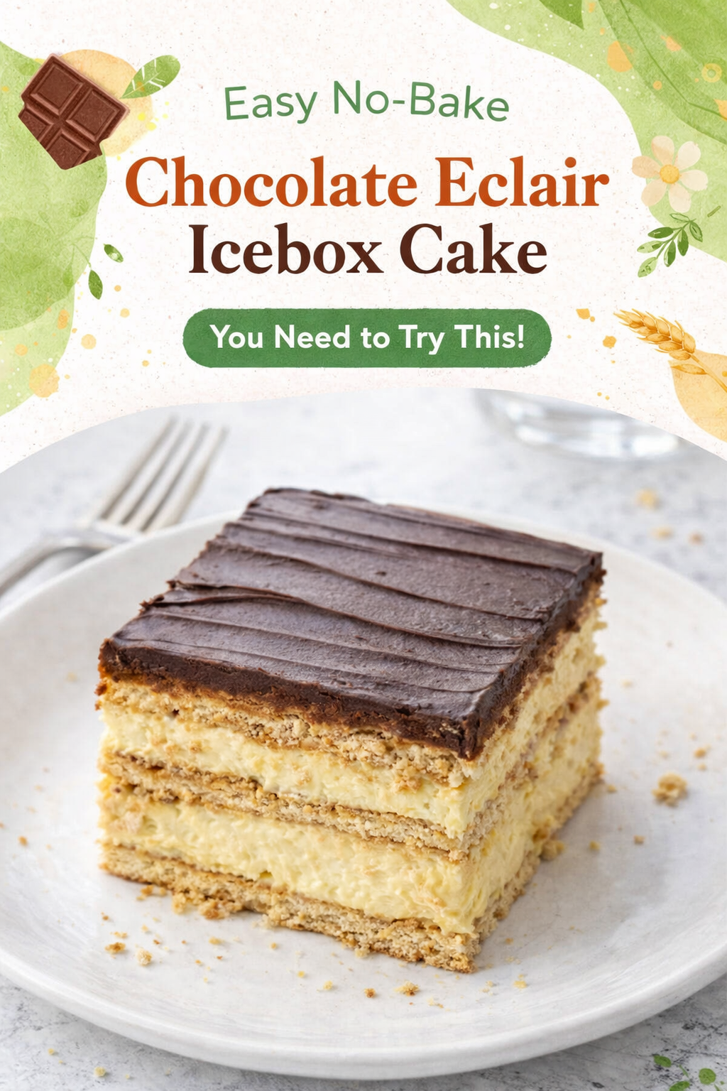Simple No-Bake Chocolate Eclair Icebox Cake