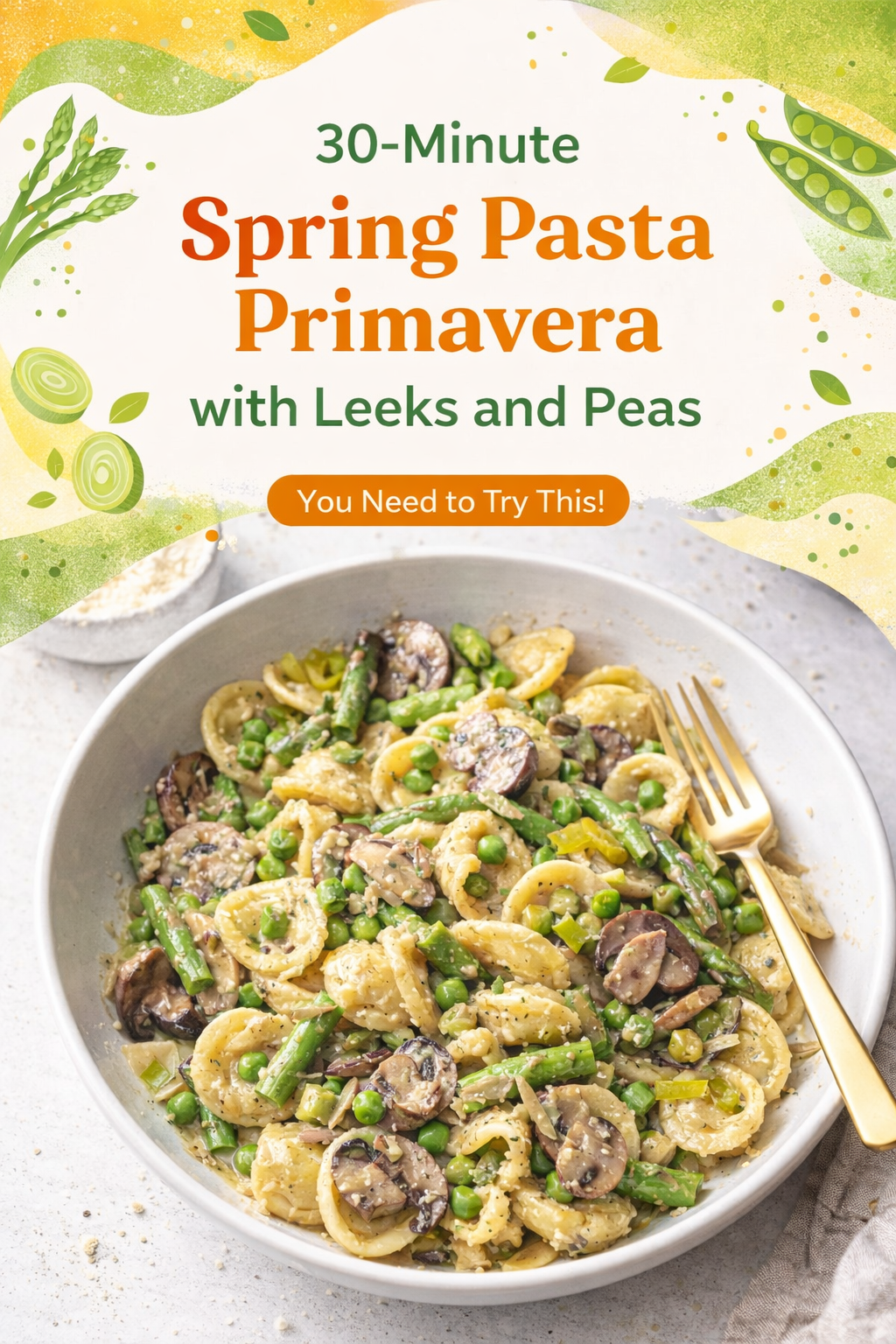 Spring Pasta Primavera with Leeks and Peas