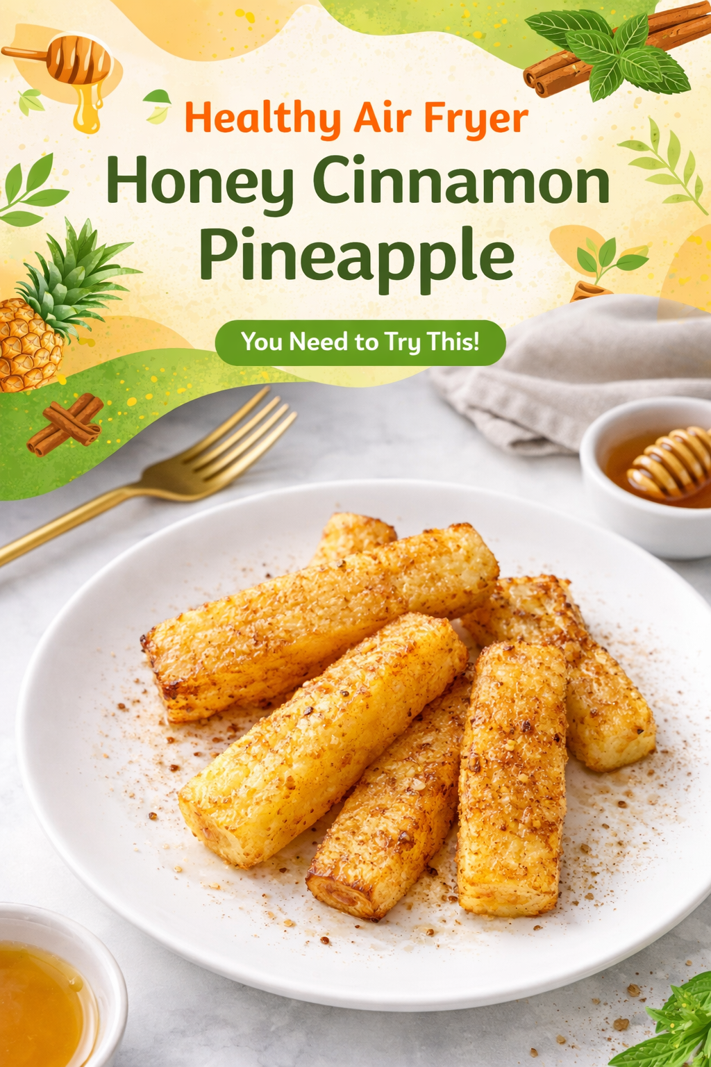 Sweet Honey Cinnamon Air Fryer Pineapple
