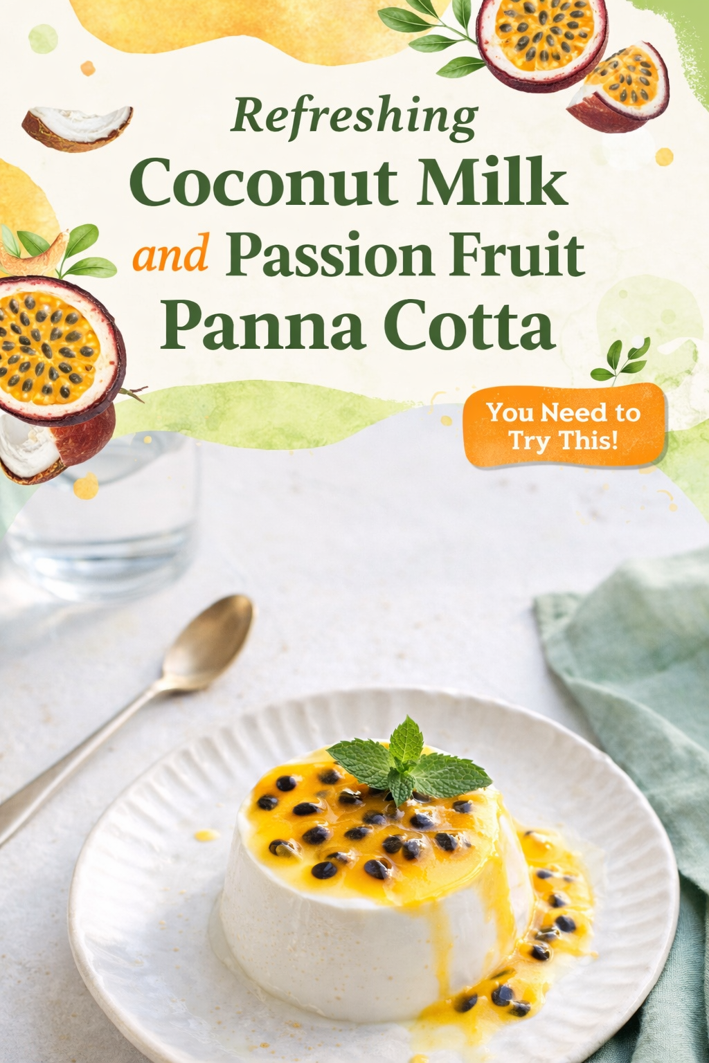 Velvet Coconut Passion Fruit Panna Cotta