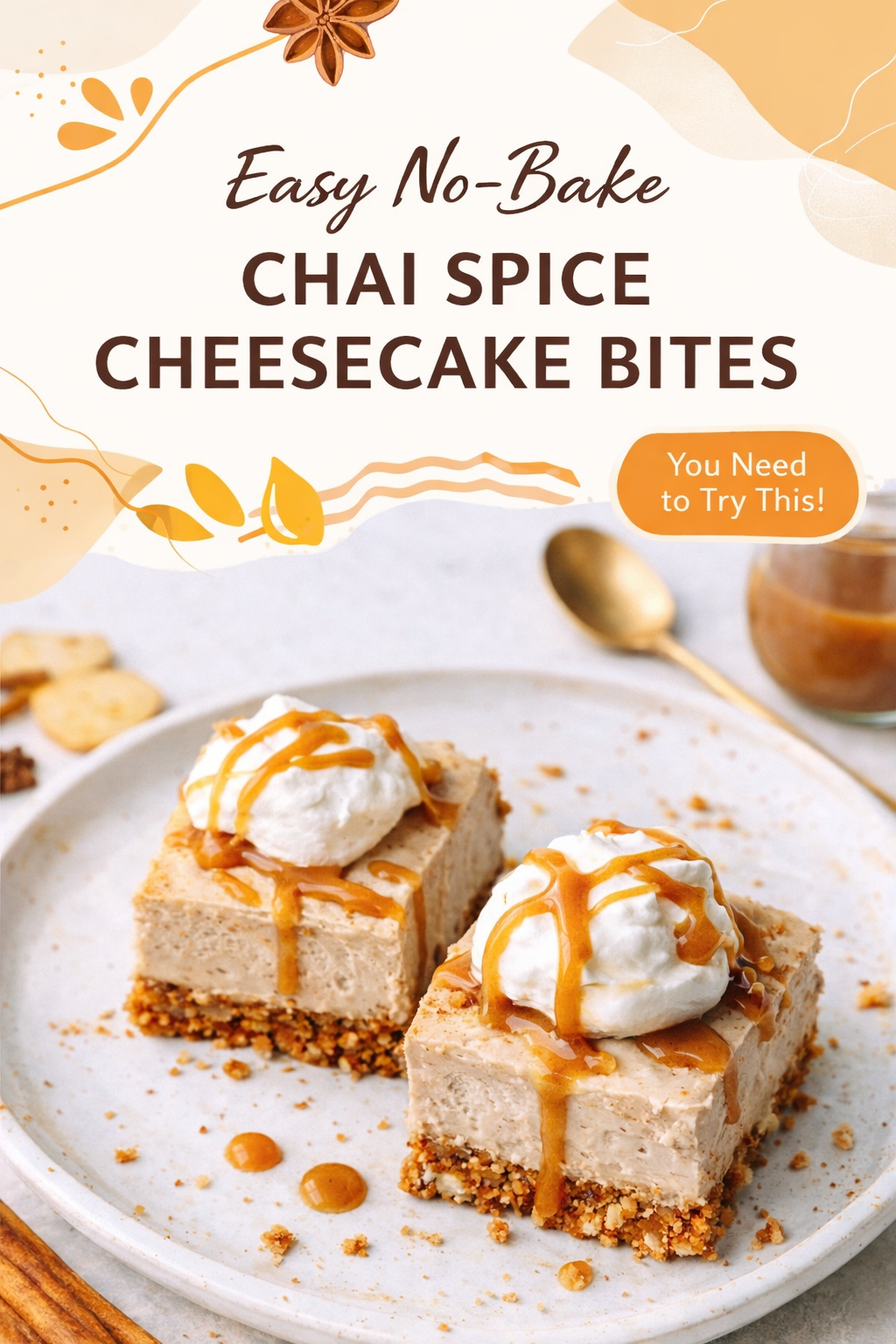 Chai Spice No-Bake Cheesecake Bites