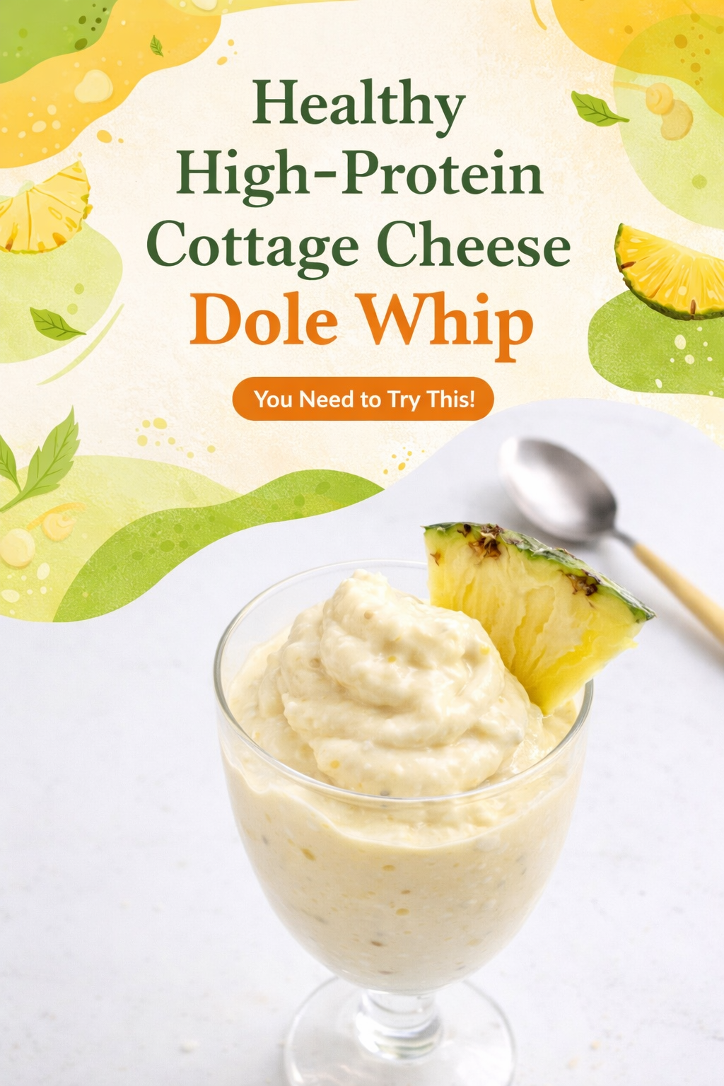 High Protein Cottage Cheese Dole Whip Recipe