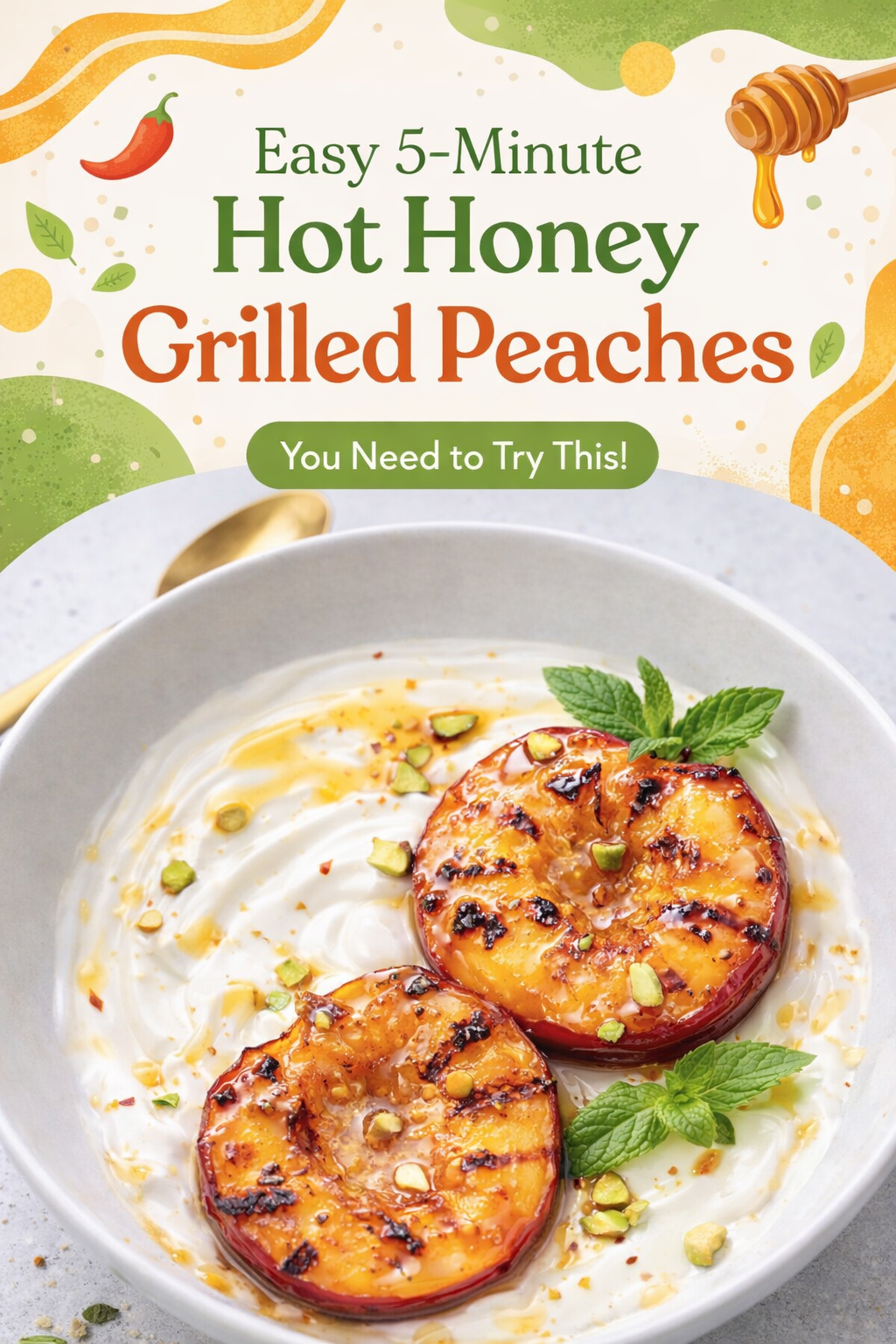 Quick Hot Honey Grilled Peaches