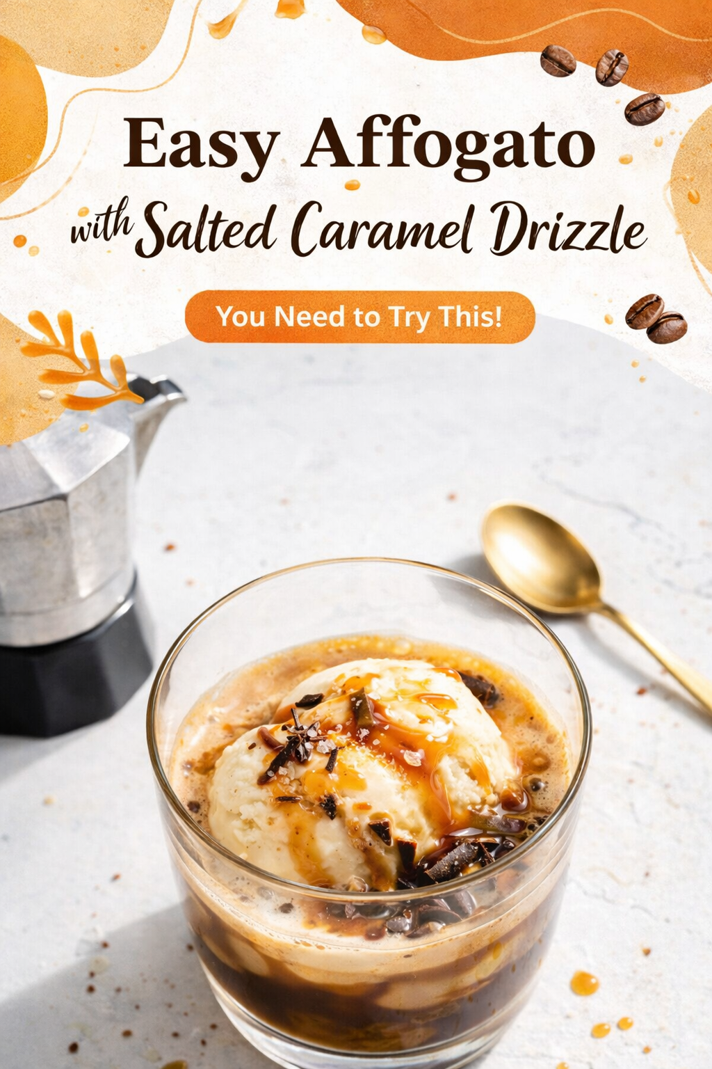 Salted Caramel Affogato with Easy Drizzle